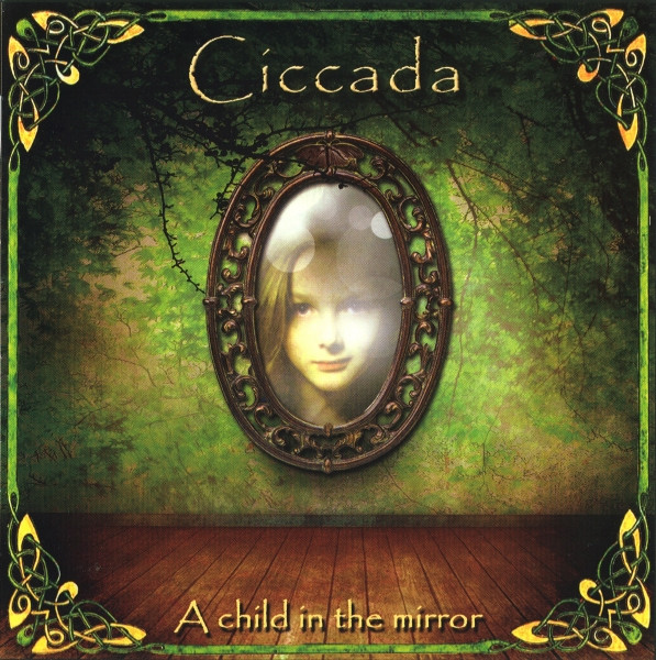 CD - Ciccada - A Child In The Mirror