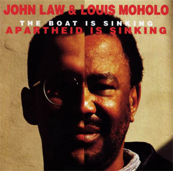 CD - John Law & Louis Moholo - The Boat Is Sinking, Apartheid Is Sinking