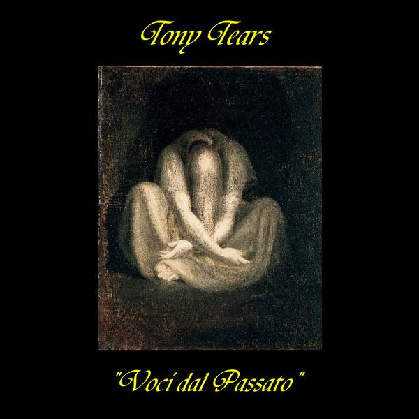 CD - Tony Tears - Voci Dal Passato