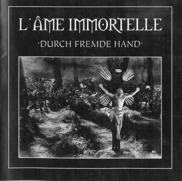 CD - L'Âme Immortelle - Durch Fremde Hand