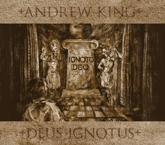 CD - Andrew King - Deus Ignotus