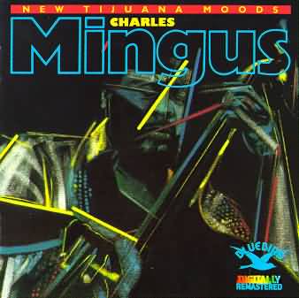CD - Charles Mingus - New Tijuana Moods