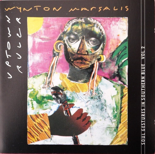 CD - Wynton Marsalis - Uptown Ruler (Soul Gestures In Southern Blue Vol. 2)