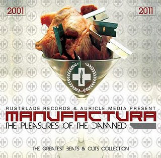 CD - Manufactura - The Pleasures Of The Damned - The Greatest Beats & Cuts Collection (2001-2011)