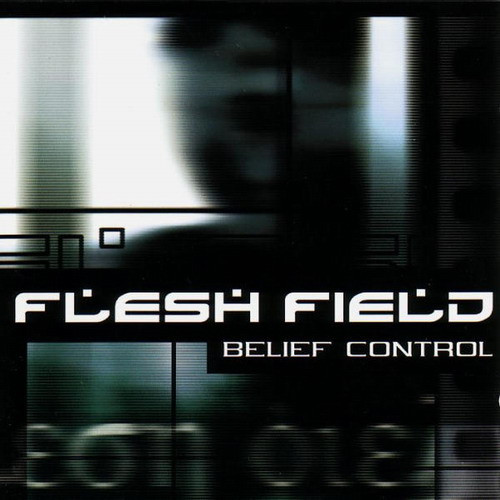 CD - Flesh Field - Belief Control