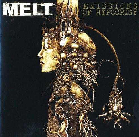 CD - Melt - Emissions Of Hypocrisy