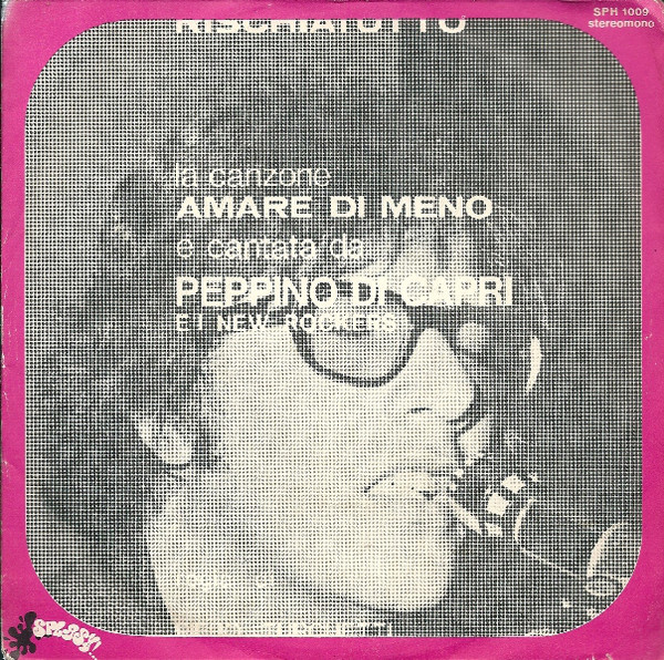 45 GIRI VINYL - Peppino Di Capri & I New Rockers - Amare Di Meno