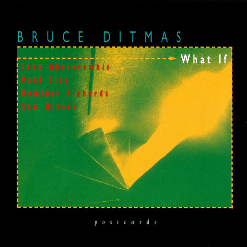 CD - Bruce Ditmas - What If