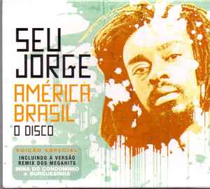 CD - Seu Jorge - America Brasil - O Disco