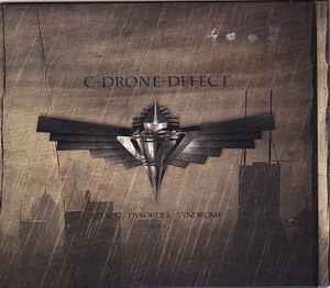 CD - C-Drone-Defect - Neural Dysorder Syndrome Redux