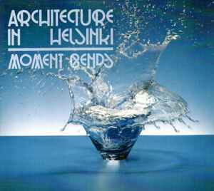 CD - Architecture In Helsinki - Moment Bends