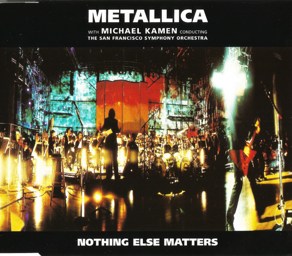 CD SINGLE - Metallica With Michael Kamen Conducting San Francisco Symphony - Nothing Else Matters