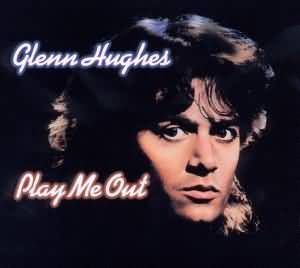 CD - Glenn Hughes - Play Me Out