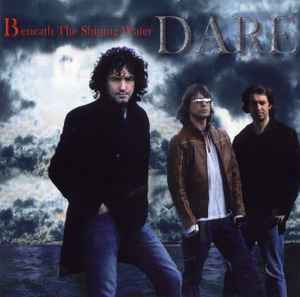 CD - Dare - Beneath The Shining Water