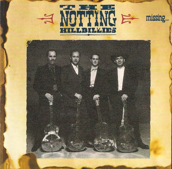 CD - The Notting Hillbillies - Missing... Presumed Having A Good Time