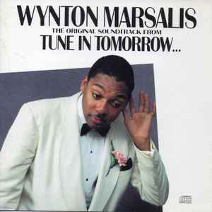 CD - Wynton Marsalis - Tune In Tomorrow - The Original Soundtrack