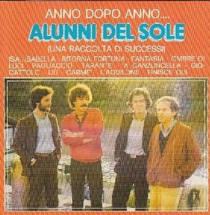 CD - Gli Alunni Del Sole - Anno Dopo Anno... (Una Raccolta Di Successi)