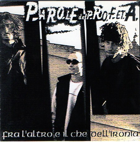 CD - Parole Del Profeta - Fra L'Altro E Il Che Dell'Ironia