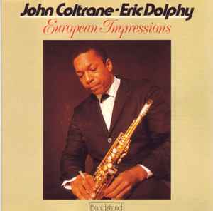 CD - John Coltrane - Eric Dolphy - European Impressions