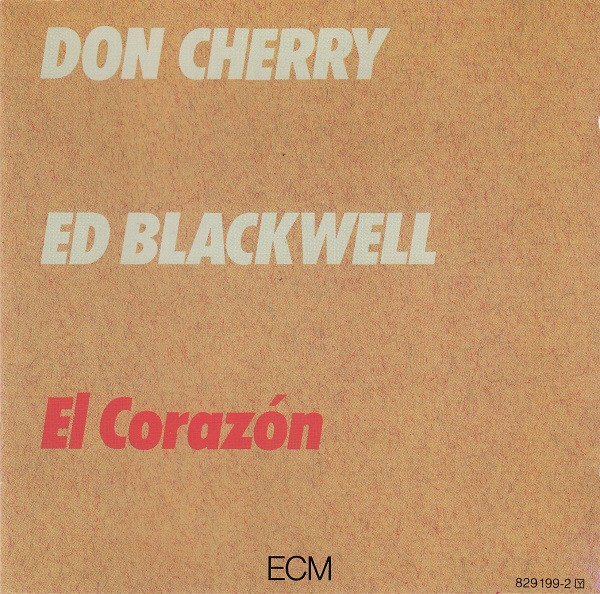 CD - Don Cherry / Ed Blackwell - El Corazón