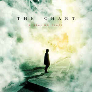CD - The Chant - A Healing Place