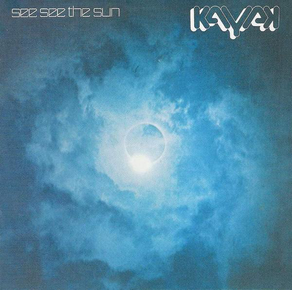 CD - Kayak - See See The Sun
