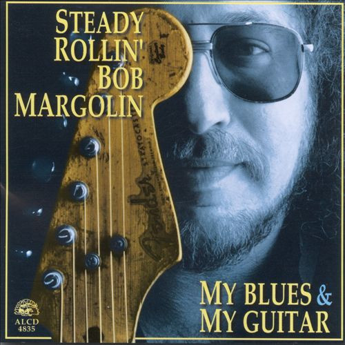 CD - Bob Margolin - My Blues & My Guitar