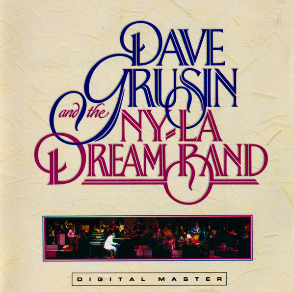 CD - Dave Grusin And The NY-LA Dream Band - Dave Grusin And The NY-LA Dream Band