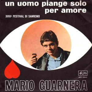 45 GIRI VINYL - Mario Guarnera - Un Uomo Piange Solo Per Amore