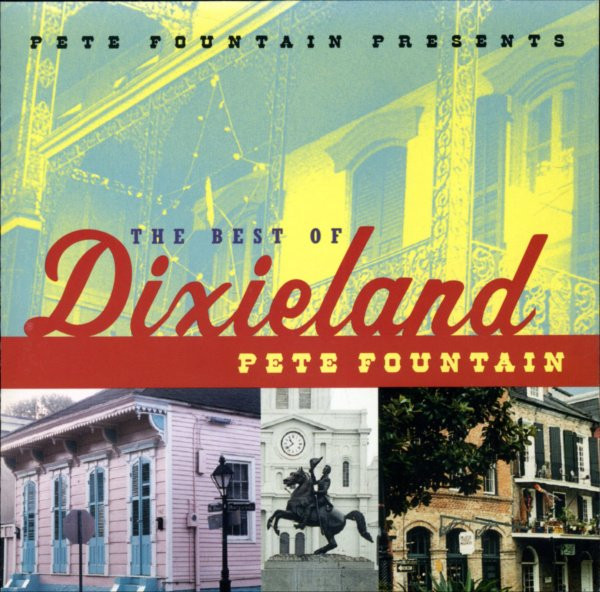 CD - Pete Fountain - Pete Fountain Presents The Best Of Dixieland: Pete Fountain