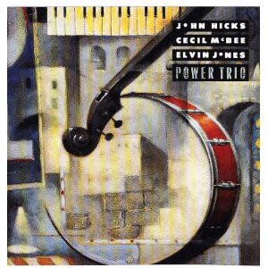 CD - John Hicks, Cecil McBee, Elvin Jones - Power Trio