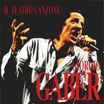 CD - Giorgio Gaber - Il Teatro Canzone