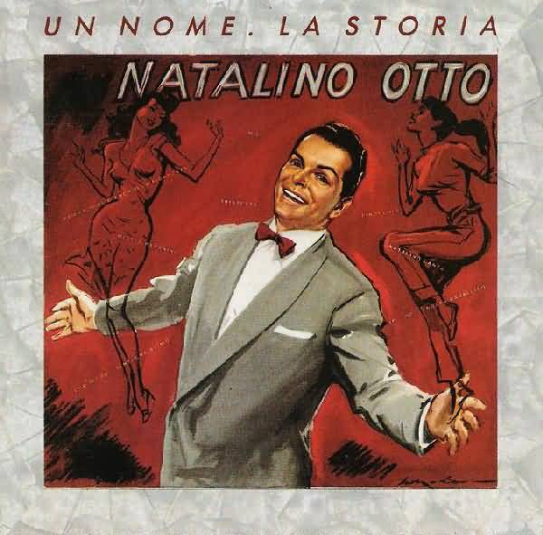CD - Natalino Otto - Un Nome. La Storia