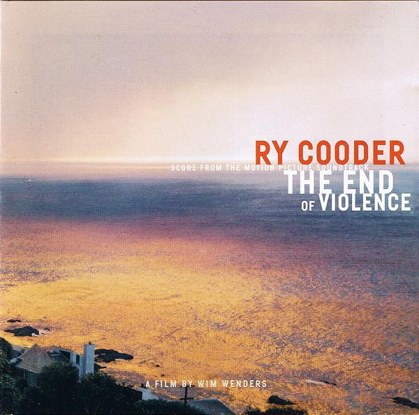 CD - Ry Cooder - The End Of Violence (Score From The Motion Picture Soundtrack)