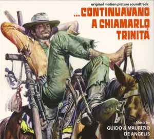 CD - Guido And Maurizio De Angelis - ...Continuavano A Chiamarlo Trinita'  (Original Motion Picture Soundtrack)