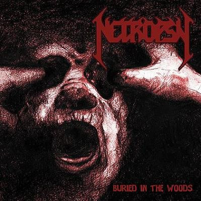 CD - Necropsy - Buried In The Woods