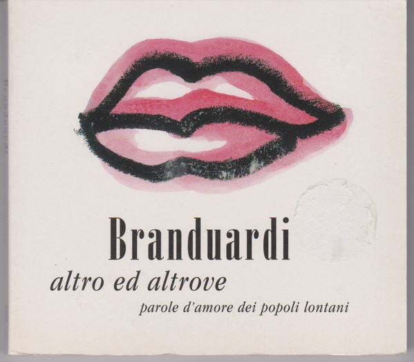 CD - Angelo Branduardi - Altro Ed Altrove - Parole D'Amore Dei Popoli Lontani