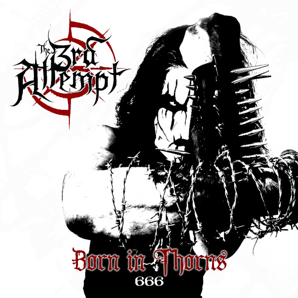 CD - The 3rd Attempt - Born In Thorns