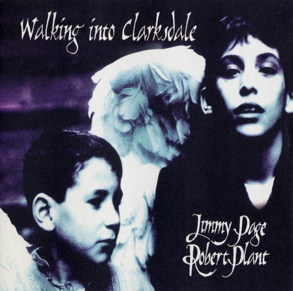 CD - Jimmy Page & Robert Plant - Walking Into Clarksdale