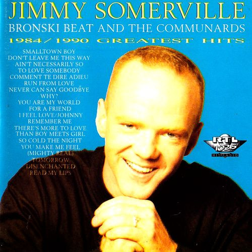 CD - Jimmy Somerville, Bronski Beat And The Communards - 1984 / 1990 Greatest Hits